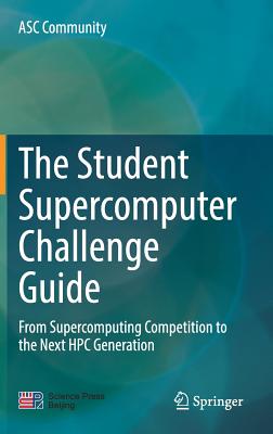 The Student Supercomputer Challenge Guide: From Supercomputing Competition to the Next HPC Generation