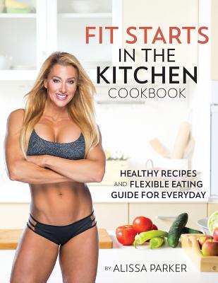 Fit Starts in the Kitchen
