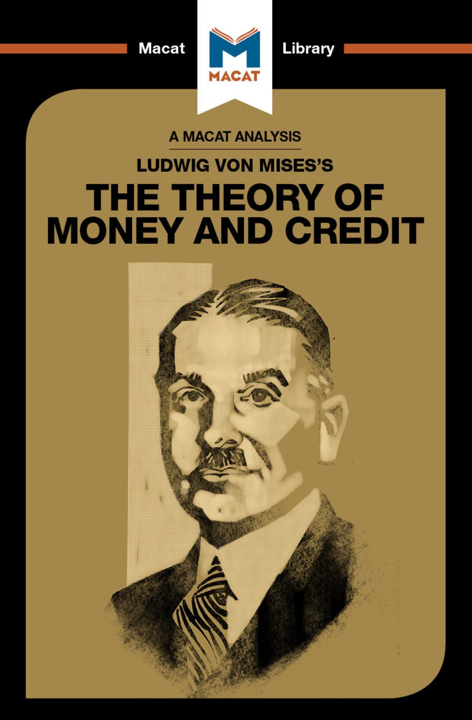 Ludwig Von Mises’s the Theory of Money and Credit