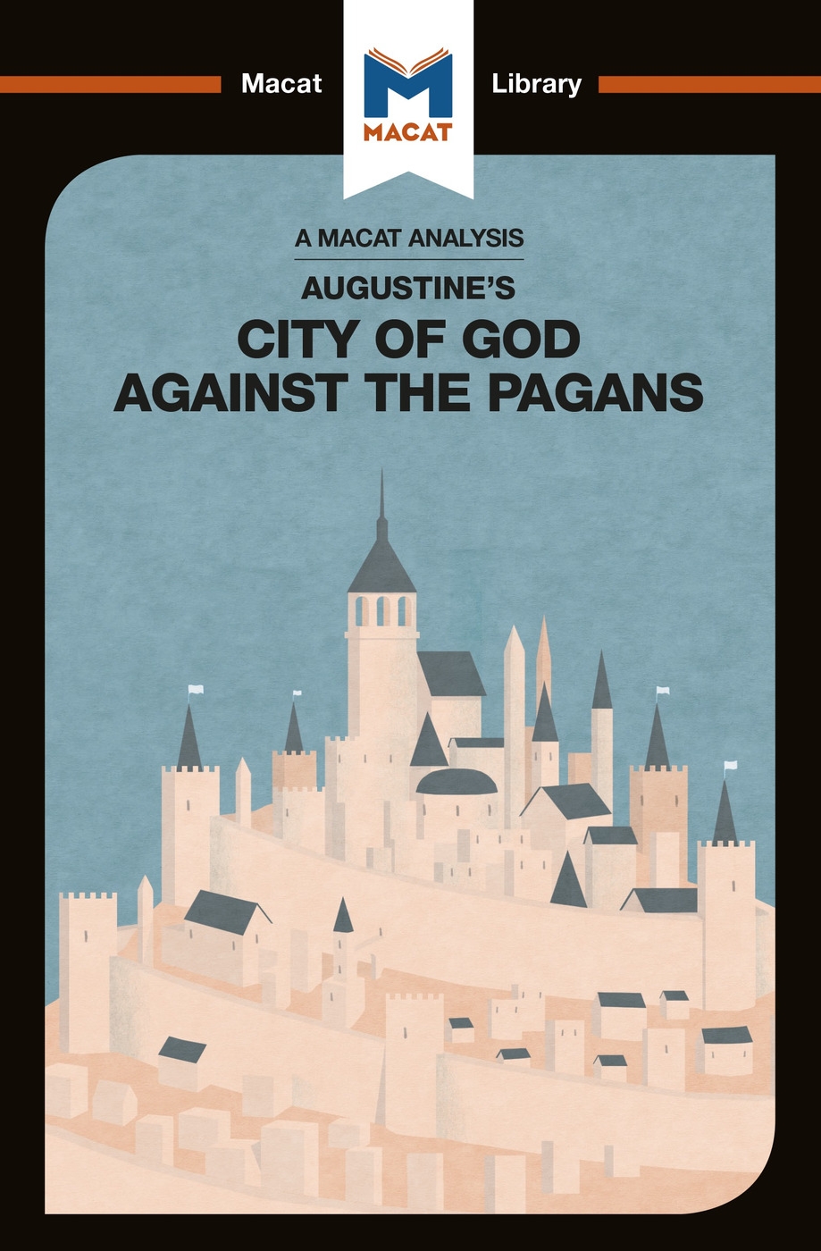 Augustine of Hippo’s the City of God Against the Pagans