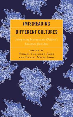 (mis)Reading Different Cultures: Interpreting International Children’s Literature from Asia