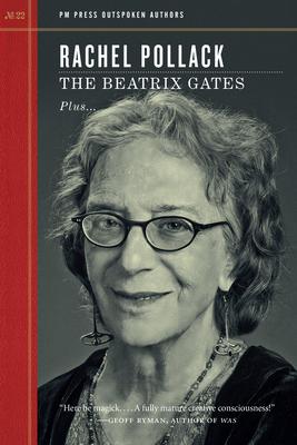 The Beatrix Gates Plus The Woman Who Didn’t Come Back Plus Trans Central Station: And Much More