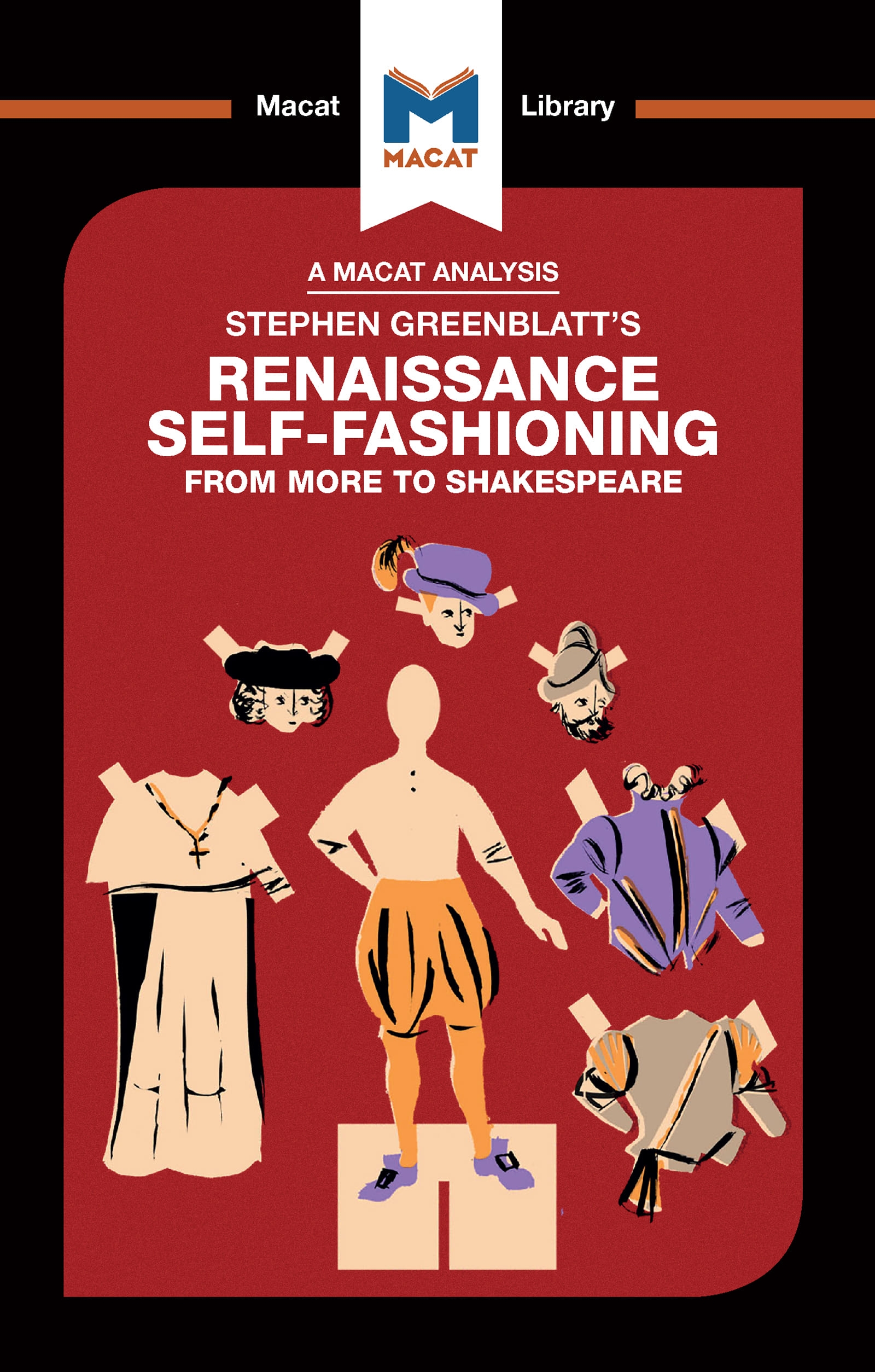 Stephen Greenblatt’s Renaissance Self-Fashioning: From More to Shakespeare