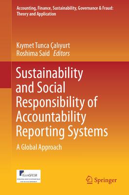 Sustainability and Social Responsibility of Accountability Reporting Systems: A Global Approach