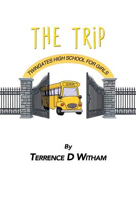 Twingates High School: The Trip