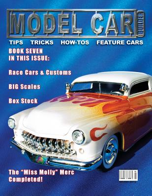 Model Car Builder No. 7: Tips, Tricks, How-tos, and Feature Cars!