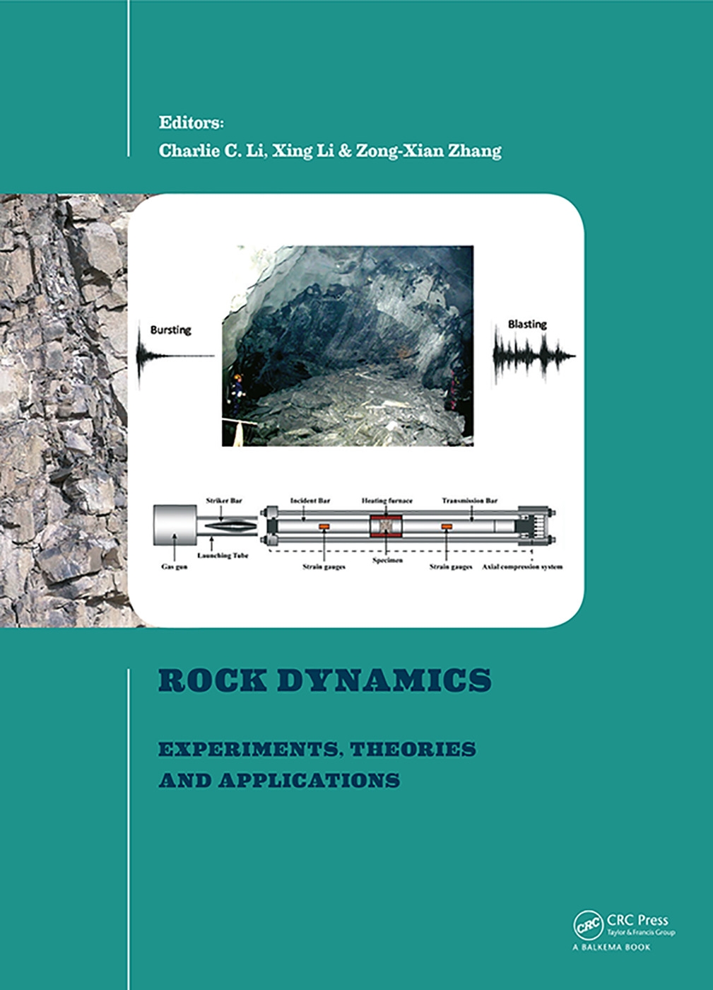 Rock Dynamics - Experiments, Theories and Applications: Proceedings of the 3rd International Confrence on Rock Dynamics and Appl