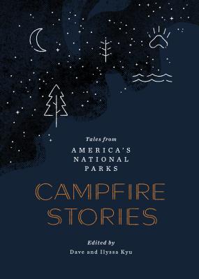 Campfire Stories: Tales from America’s National Parks