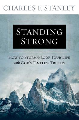 Standing Strong: How to Storm-Proof Your Life with God’s Timeless Truths