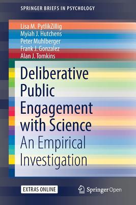 Deliberative Public Engagement With Science: An Empirical Investigation