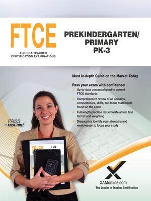 Ftce Prekindergarten/Primary Pk-3: Teacher Certification Exam