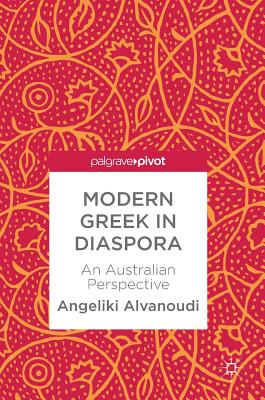 Modern Greek in Diaspora: An Australian Perspective