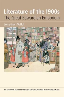 Literature of the 1900s: The Great Edwardian Emporium