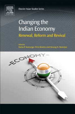 Changing the Indian Economy: Renewal, Reform and Revival