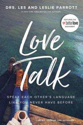 Love Talk: Speak Each Other’s Language Like You Never Have Before