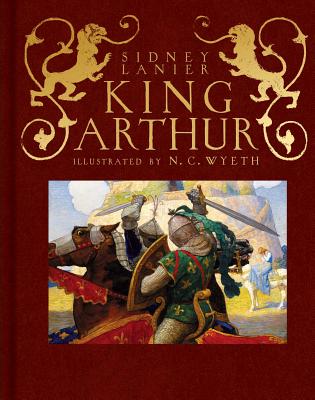 King Arthur: Sir Thomas Malory’s History of King Arthur and His Knights of the Round Table