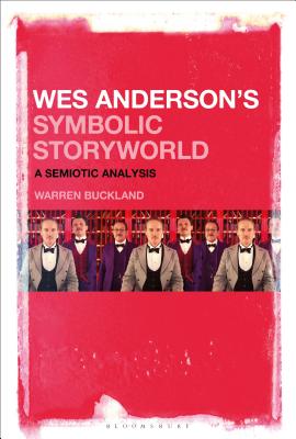 Wes Anderson’s Symbolic Storyworld: A Semiotic Analysis
