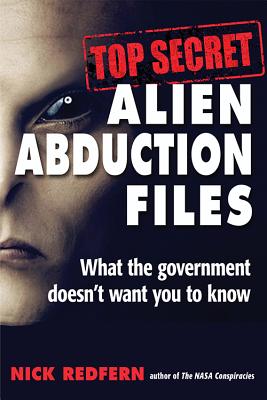 Top Secret Alien Abduction Files: What the Government Doesn’t Want You to Know