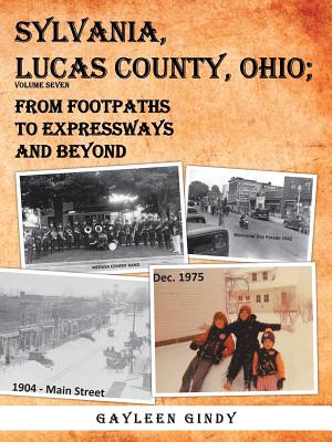 Sylvania, Lucas County, Ohio: From Footpaths to Expressways and Beyond: Wars and Memorials, Landfills, Auto Salvage Yards, Disru