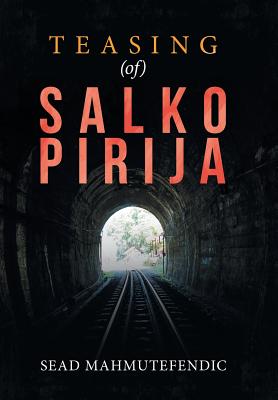 Teasing of Salko Pirija