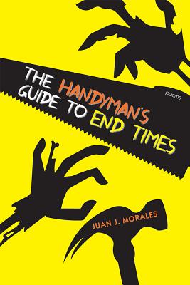The Handyman’s Guide to End Times: Poems