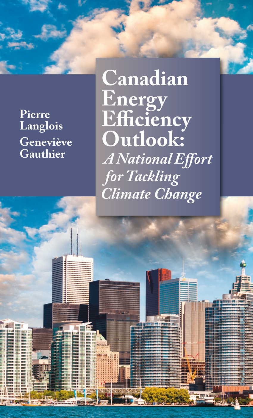 Canadian Energy Efficiency Outlook: A National Effort to Tackling Climate Change