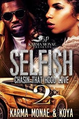 Selfish 2: Chasin That Hood Love