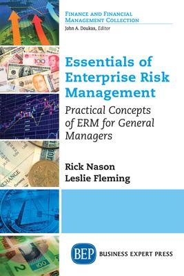 Essentials of Enterprise Risk Management: Practical Concepts of Erm for General Managers