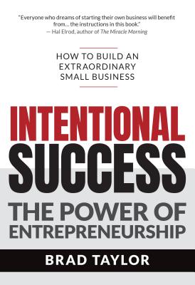 Intentional Success: The Power of Entrepreneurship