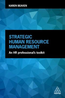 Strategic Human Resource Management: An HR Professional’s Toolkit