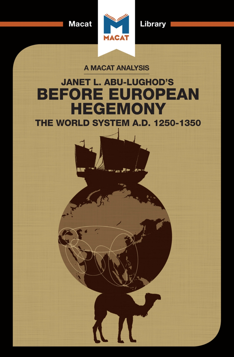 Before European Hegemony: The World System A.D. 1250 - 1350