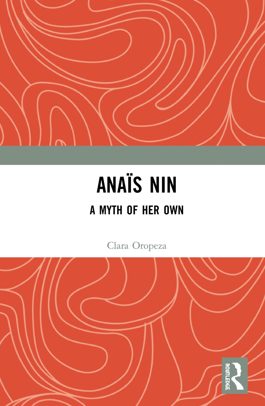 Anaïs Nin: A Myth of Her Own