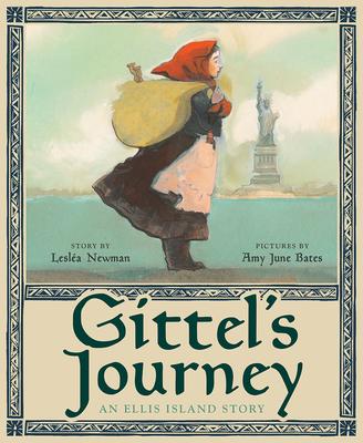 Gittel’s Journey: An Ellis Island Story