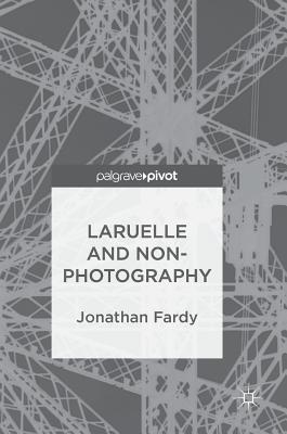 Laruelle and Non-photography