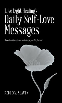 Love Light Healing’s Daily Self Love Messages