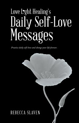 Love Light Healing’s Daily Self Love Messages