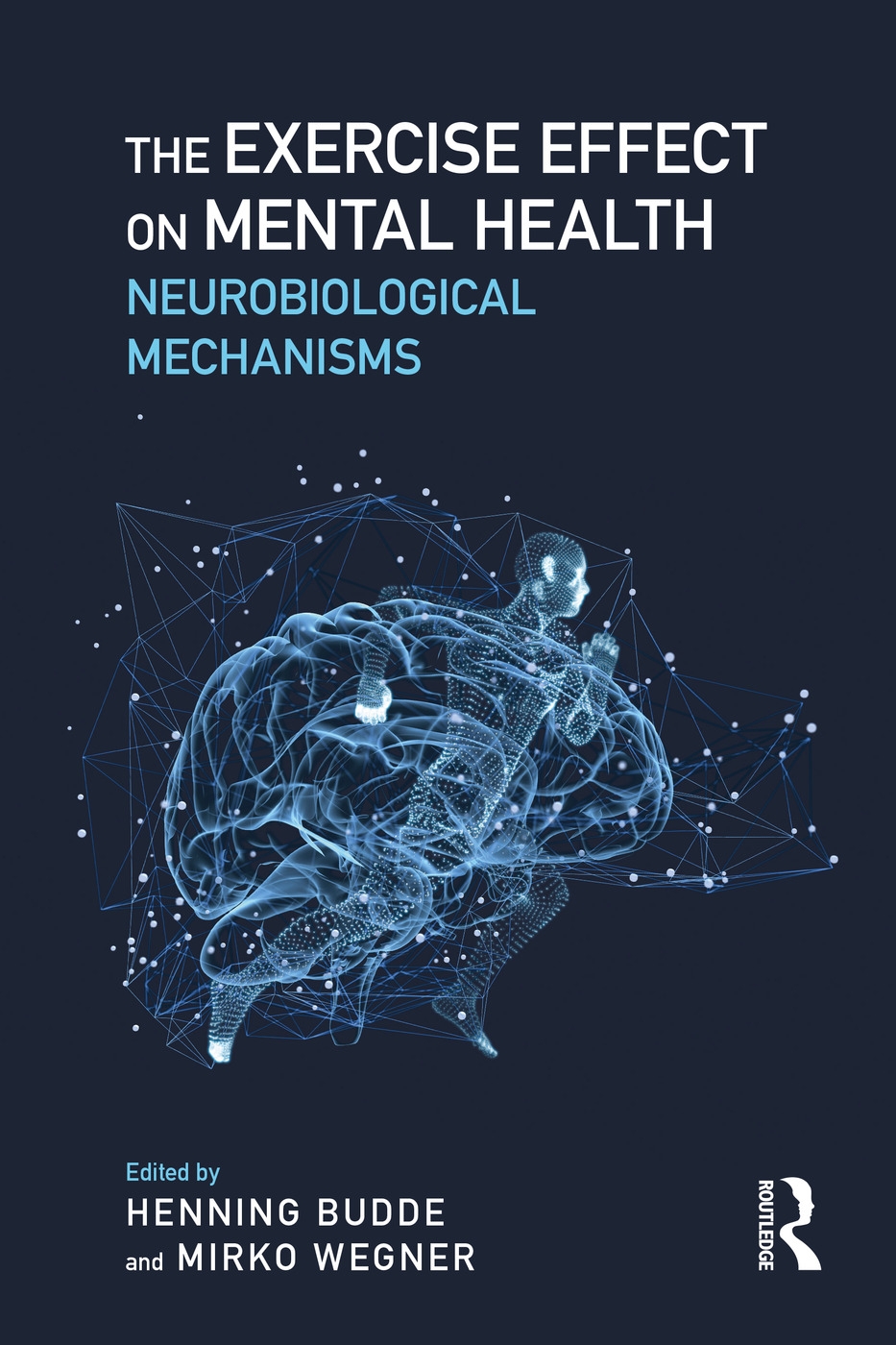 The Exercise Effect on Mental Health: Neurobiological Mechanisms