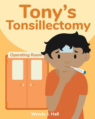 Tony’s Tonsillectomy