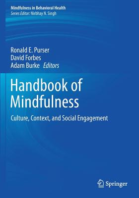 Handbook of Mindfulness: Culture, Context, and Social Engagement