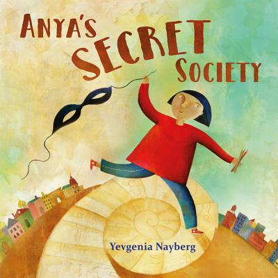 Anya’s Secret Society