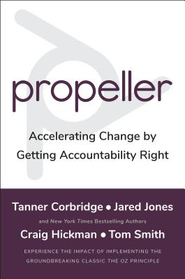 Propeller: Accelerating Change by Getting Accountability Right