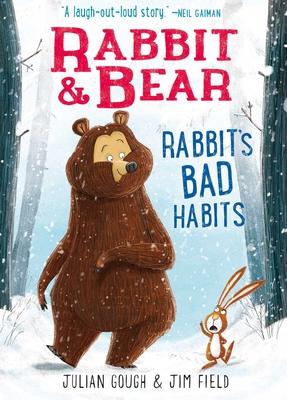 Rabbit & Bear: Rabbit’s Bad Habits