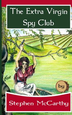 The Extra Virgin Spy Club: A Patrick O’sullivan Adventure