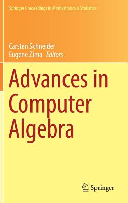 Advances in Computer Algebra: In Honour of Sergei Abramov’s’ 70th Birthday, Wwca 2016, Waterloo, Ontario, Canada, July 23-24, 20