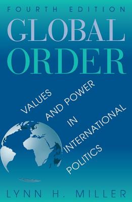 Global Order: Values and Power in International Politics