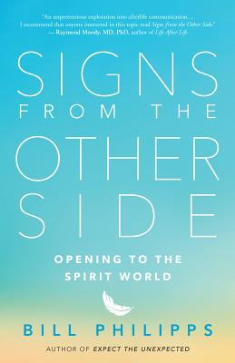 Signs from the Other Side: Opening to the Spirit World