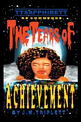 The Tears of Achievement