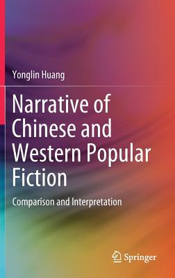 Narrative of Chinese and Western Popular Fiction: Comparison and Interpretation