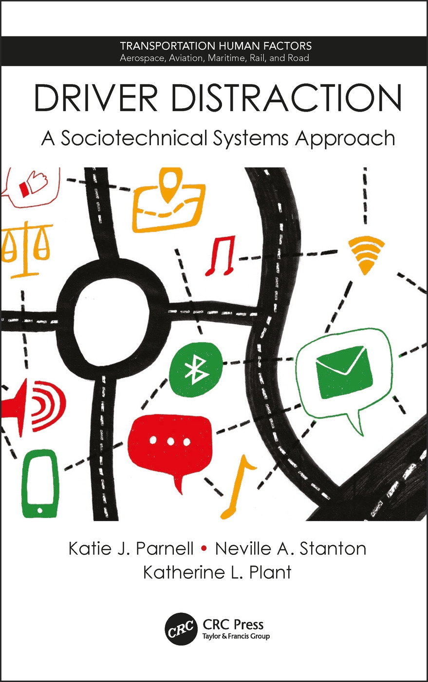 Driver Distraction: A Sociotechnical Systems Approach