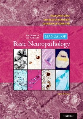 Escourolle and Poirier’s Manual of Basic Neuropathology